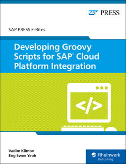 Developing Groovy Scripts for SAP Cloud Platform Integration