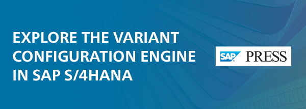 Explore the Variant Configuration Engine in SAP S/4HANA