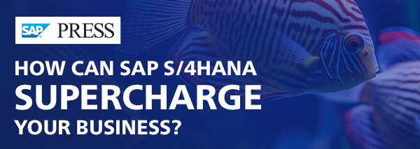 How Can SAP S/4HANA Supercharge Your Business?