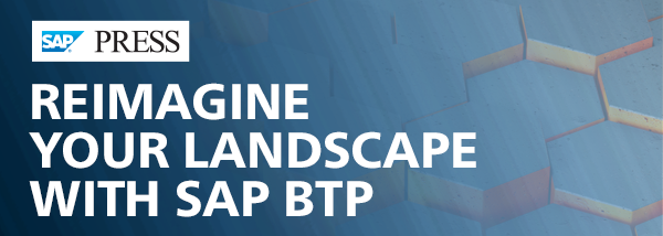 Reimagine Your Landscape with SAP BTP