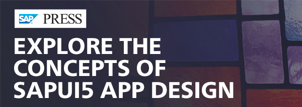 Explore the Concepts of SAPUI5 App Design