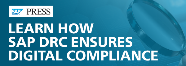 Learn How SAP DRC Ensures Digital Compliance
