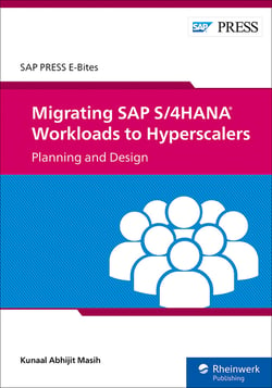 Migrating SAP S/4HANA Workloads to Hyperscalers: Planning and Design