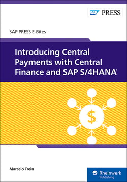 Introducing Central Payments with Central Finance and SAP S/4HANA