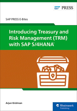 Introducing Treasury and Risk Management (TRM) with SAP S/4HANA