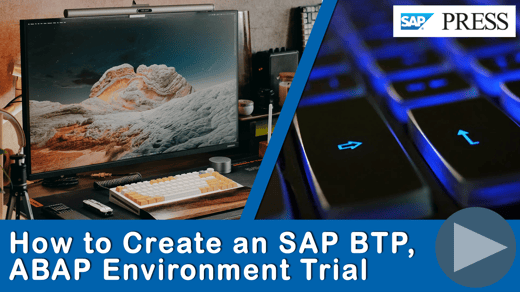 How to Create an SAP BTP, ABAP Environment Trial