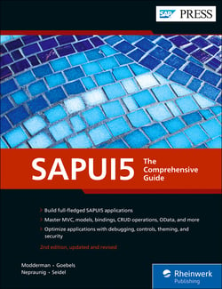 SAPUI5: The Comprehensive Guide