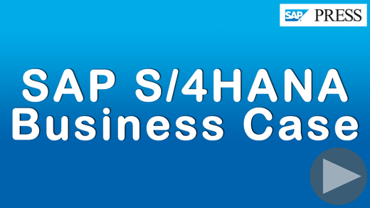 What Is the Business Case for SAP S/4HANA?