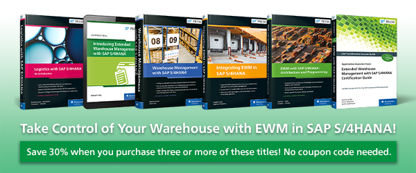 Save 30% on SAP PRESS EWM in SAP S/4HANA Book Collection!