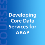 Developing Core Data Services for ABAP