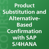 Product Substitution with SAP S/4HANA