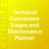 Technical Conversion Stages and Maintenance Planner