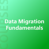 Data Migration Fundamentals
