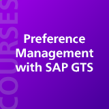 Preference Manangement with SAP GTS