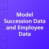 Model Succession Data and Employee Data
