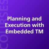 Planning and Execution with Embedded TM
