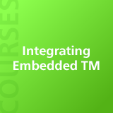 Integrating Embedded TM