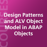 Design Patterns and ALV Object Model in ABAP Objects