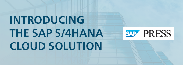 Introducing the SAP S/4HANA Cloud Solution